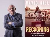 PART II: The follow-up book to The Forgotten Children, David Hill's Reckoning book drops March 16, revealing more in-depth recounts from former Fairbridge kids and the ultimate quest for justice. Photo: CONTRIBUTED.