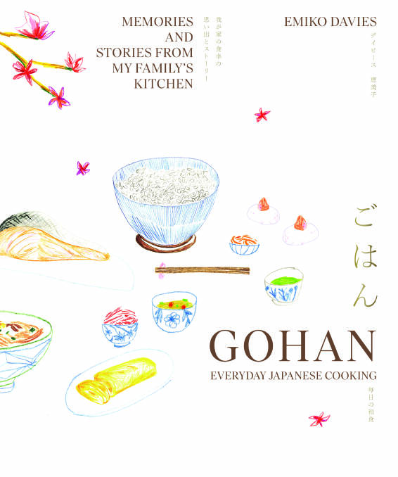 Gohan: Everyday Japanese Cooking, by Emiko Davies. 